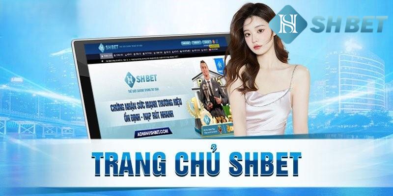 Giới thiệu tổng quan đôi nét về nhà cái SHBET